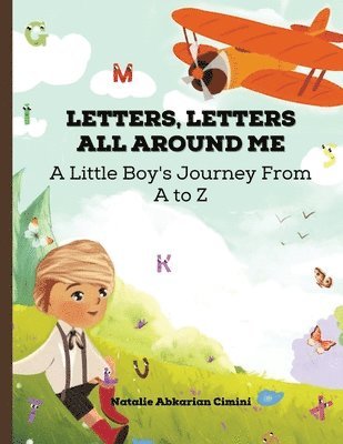 Natalie Abkarian Cimini - Letters, Letters All Around Me, Häftad. Tillgänglighet: Lägg i varukorg