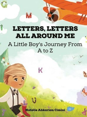 Natalie Abkarian Cimini - Letters, Letters All Around Me, Inbunden. Tillgänglighet: Lägg i varukorg