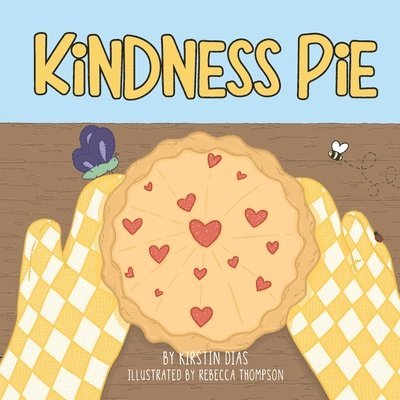 Kirstin Dias - Kindness Pie, Häftad. Tillgänglighet: Lägg i varukorg
