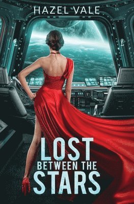 Hazel Vale - Lost Between The Stars, Häftad