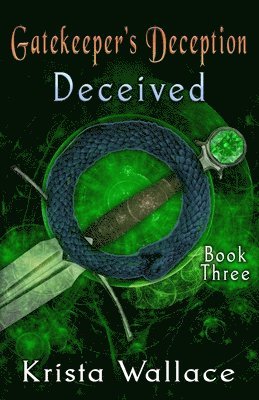 Krista Wallace - Gatekeeper's Deception II - Deceived, Häftad