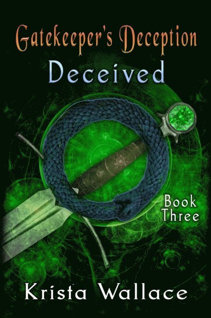 Krista Wallace - Gatekeeper's Deception II - Deceived, E-bok