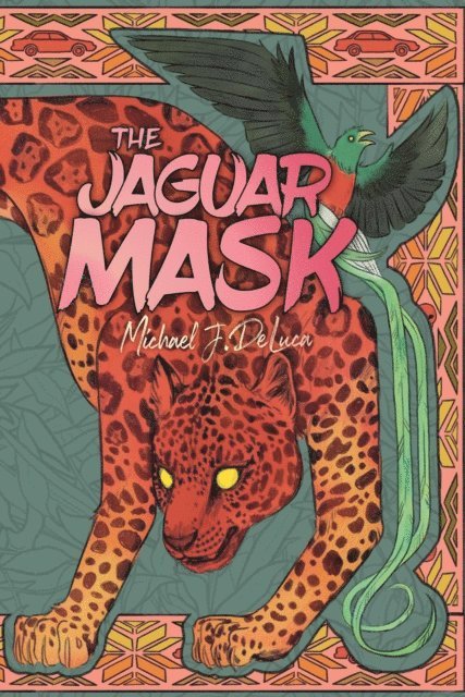 Michael J DeLuca - Jaguar Mask, E-bok