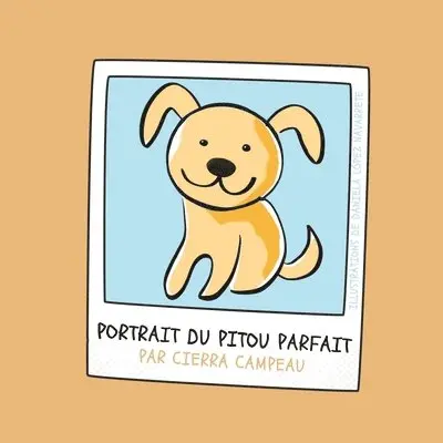 Cierra Campeau - Portrait du pitou parfait, Häftad. Tillgänglighet: Lägg i varukorg