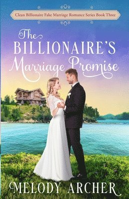 Melody Archer - Billionaire's Marriage Promise, Häftad