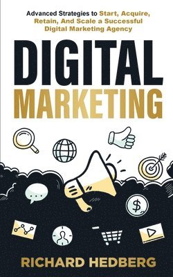 Richard Hedberg - Digital Marketing, Häftad. Tillgänglighet: Lägg i varukorg