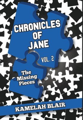 Blair - Chronicles of Jane Vol.2 the Missing Pieces, Inbunden