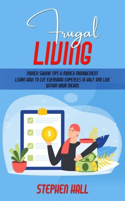 Stephen Hall - Frugal Living, E-bok