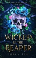 Wicked is the Reaper