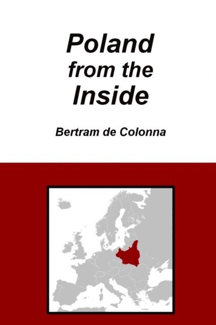Bertram de Colonna - Poland from the Inside, E-bok