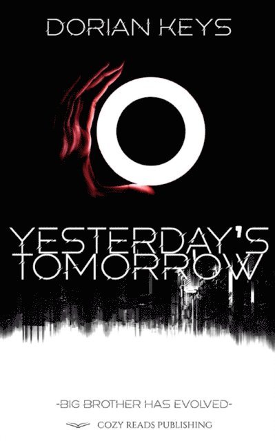 Dorian Keys - Yesterday's Tomorrow by Dorian Keys, E-bok