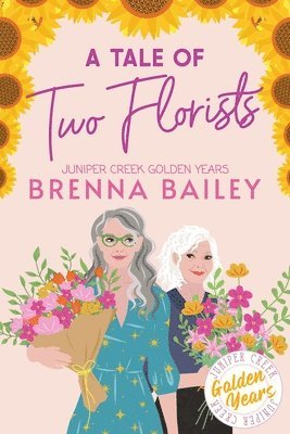 Brenna Bailey - Tale of Two Florists, Häftad. Tillgänglighet: Lägg i varukorg