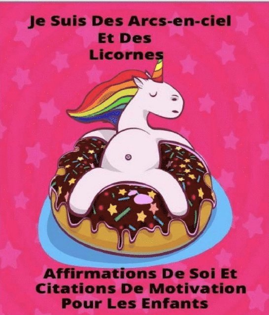 Gillianne H Fuller, Shiloh Soleil - Je Suis Des Arcs-en-ciel Et Des Licornes, E-bok