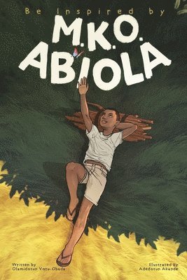 Olamidotun Votu-Obada - Be Inspired By MKO Abiola, Häftad. Tillgänglighet: Lägg i varukorg