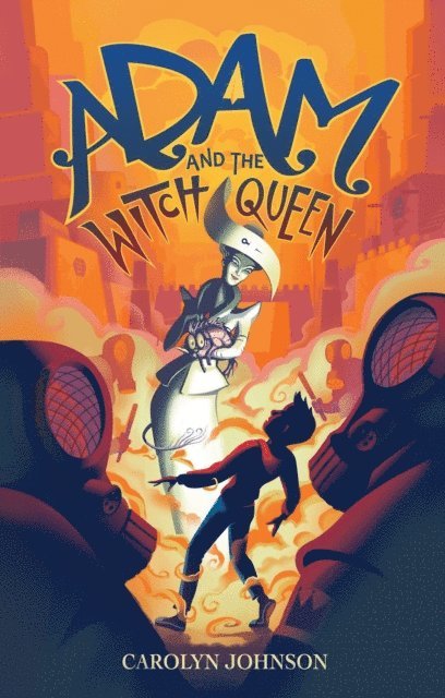 Carolyn E Johnson, Maggie Morris - Adam and the Witch Queen, E-bok