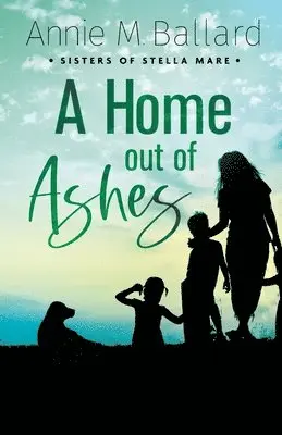Annie M Ballard - Home out of Ashes, Häftad. Tillgänglighet: Lägg i varukorg