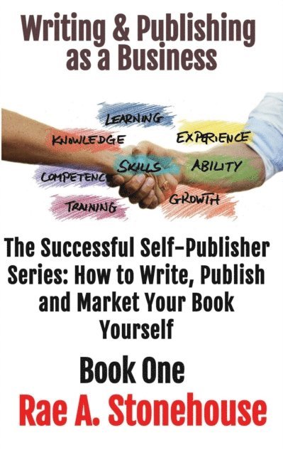 Rae A. Stonehouse - Writing & Publishing as a Business Book One, E-bok. Tillgänglighet: Lägg i varukorg