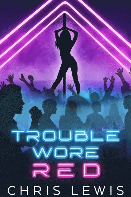 Chris Lewis - Trouble Wore Red, E-bok