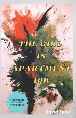 David Tylor - Girl in Apartment 10B, Häftad. Tillgänglighet: Lägg i varukorg