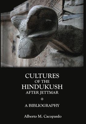 Alberto M Cacopardo - Cultures of the Hindukush After Jettmar, Inbunden