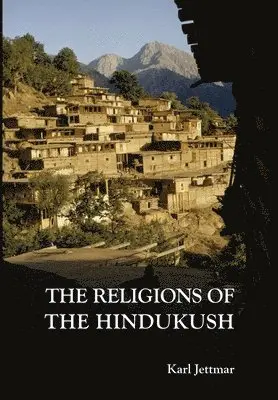 Karl Jettmar - Religions of the Hindukush, Inbunden. Tillgänglighet: Lägg i varukorg