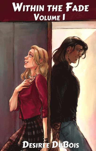 Desiree DuBois - Within the Fade: Volume 1, E-bok