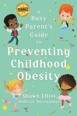 Busy Parent's Guide to Preventing Childhood Obesity