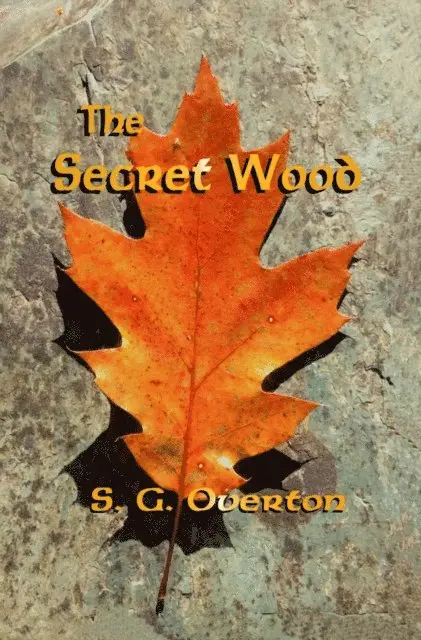 S. G. Overton - Secret Wood, E-bok. Tillgänglighet: Lägg i varukorg
