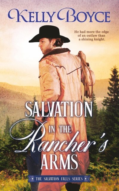 Kelly Boyce - Salvation in the Rancher's Arms, E-bok