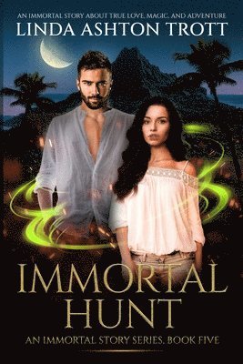 Linda Ashton Trott - Immortal Hunt, Häftad