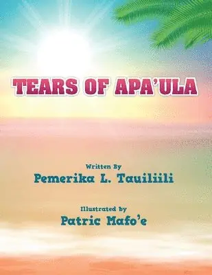 Pemerika L Tauiliili - Tears of Apaʻula, Häftad. Tillgänglighet: Lägg i varukorg