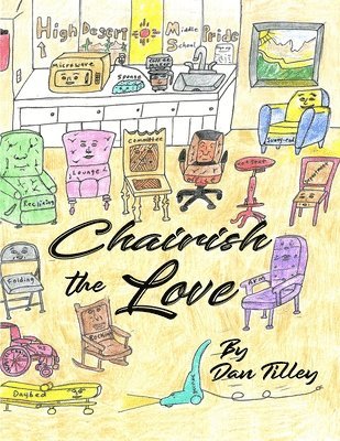 Dan Tilley - Chairish The Love, Häftad. Tillgänglighet: Lägg i varukorg