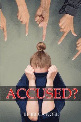 Rebecca Noel - Accused?, Häftad. Tillgänglighet: Lägg i varukorg
