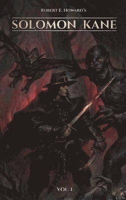 Robert E Howard - Robert E. Howard's Solomon Kane, Inbunden. Tillgänglighet: Lägg i varukorg