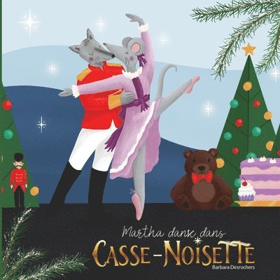 Barbara DesRochers - Martha Danse Dans Casse-Noisette, Häftad