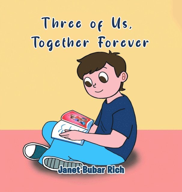 Janet  Bubar Rich - Three of Us, Together Forever, E-bok