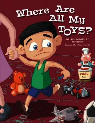 Sam Rodriguez Morhaim - Where Are All My Toys?, Häftad. Tillgänglighet: Lägg i varukorg