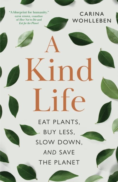 Carina Wohlleben - Kind Life, E-bok