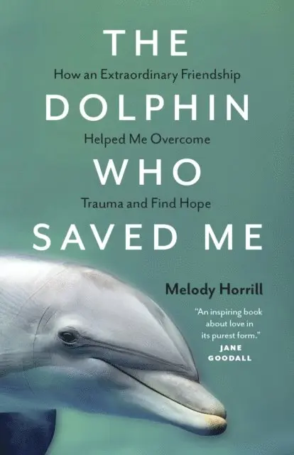 Melody Horrill - Dolphin Who Saved Me, E-bok. Tillgänglighet: Lägg i varukorg
