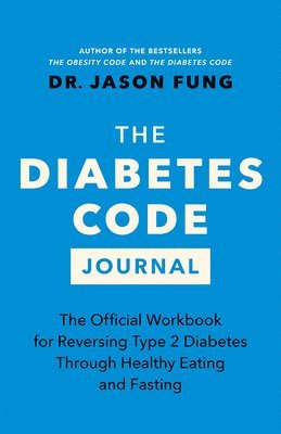Diabetes Code Journal av Jason Fung