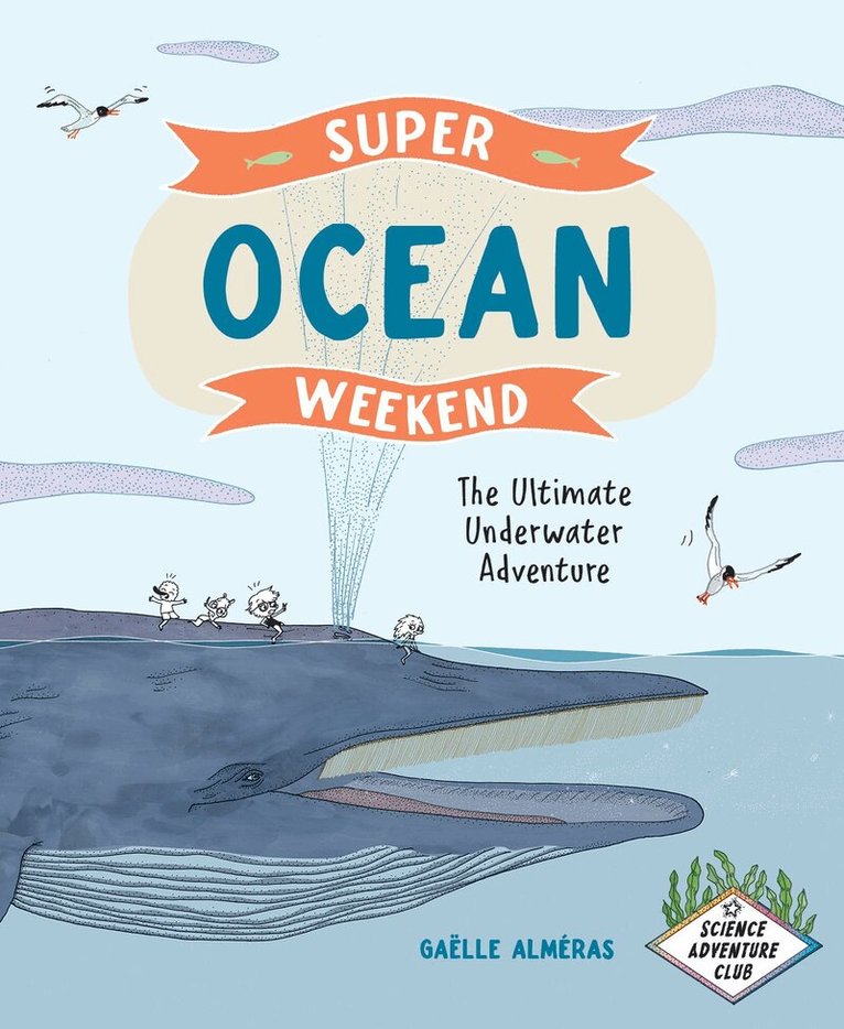 Gaëlle Alméras - Super Ocean Weekend, Häftad