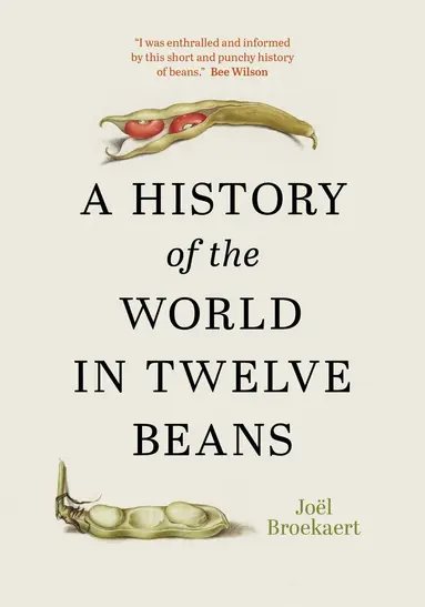 History of the World in Twelve Beans