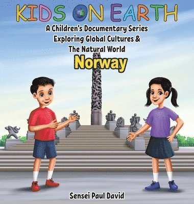 Sensei Paul David - Kids On Earth - A Children's Documentary Series Exploring Global Cultures & The Natural World, Inbunden