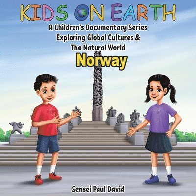 Sensei Paul David - Kids On Earth - A Children's Documentary Series Exploring Global Cultures & The Natural World, Häftad