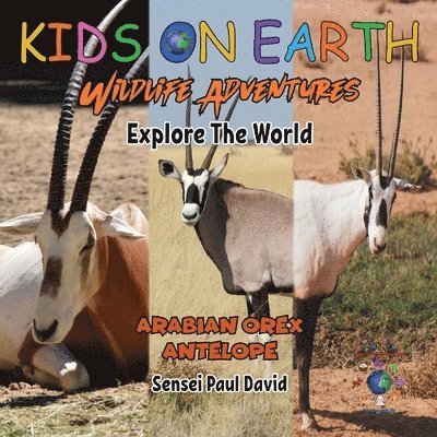 Sensei Paul David - KIDS ON EARTH Wildlife Adventures - Explore The World, Häftad