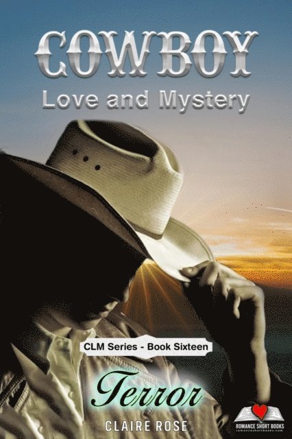 Claire Rose - Cowboy Love and Mystery     Book 16 - Terror, E-bok