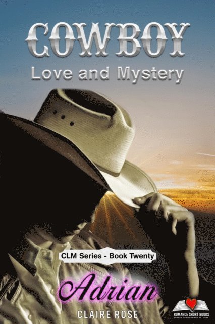 Claire Rose - Cowboy Love and Mystery     Book 20 - Adrian, E-bok