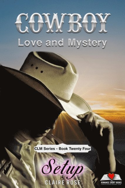 Claire Rose - Cowboy Love and Mystery  Book 24 - Setup, E-bok