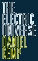 Daniel Kemp - The Electric Universe, Häftad. Tillgänglighet: Kommande