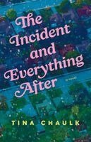 Tina Chaulk - The Incident and Everything After, Häftad